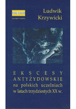 Ekscesy antyżydowskie na polskich uczelniach w latach trzydziestych XX wieku