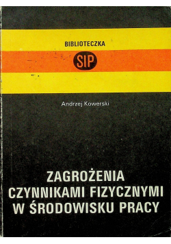 Zagrożenia czynnikami fizycznymi w środowisku pracy
