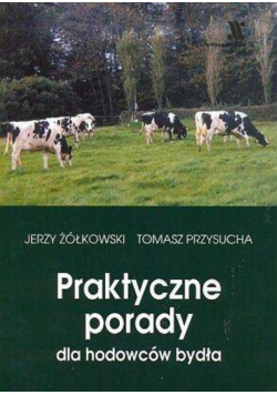Praktyczne porady dla hodowców bydła