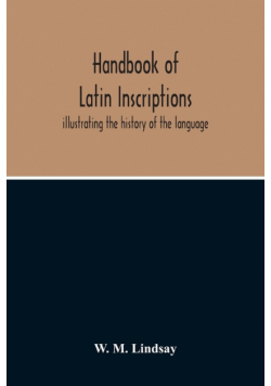 Handbook Of Latin Inscriptions
