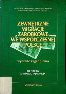Zewnętrzne migracje zarobkowe we współczesnej Polsce