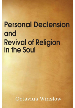 Personal Declension and Revival of Religion in the Soul