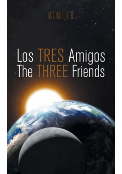 Los Tres Amigos/The Three Friends