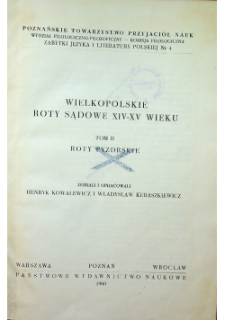 Wielkopolskie Roty Sądowe XIV-XV wieku. Tom II. Roty poznańskie