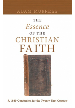 The Essence of the Christian Faith