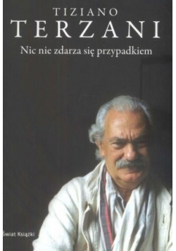 Nic nie zdarza się przypadkiem