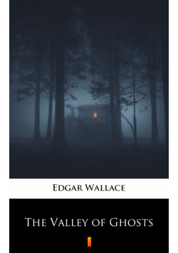 The Valley of Ghosts