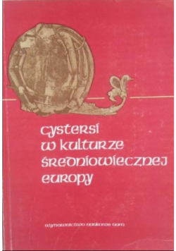 Cystersi w kulturze średniowiecznej Europy