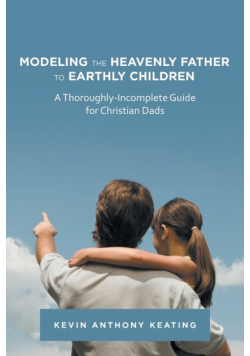 Modeling the Heavenly Father to Earthly Children