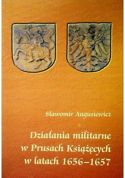 Działania militarne w Prusach Książęcych w latach 1656 1657