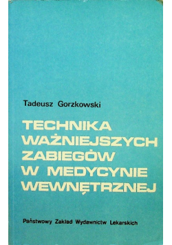 Technika ważniejszych zabiegów w medycynie wewnętrznej