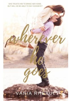 Wherever He Goes