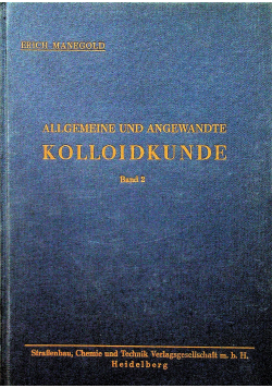 Allgemeine und angewandte Kolloidkunde Band 2