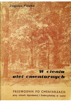 W cieniu alei cmentarnych