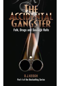 The Accidental Gangster