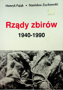 Rządy zbirów 1940 1990