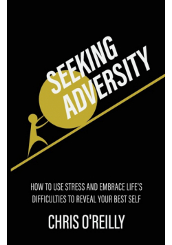 Seeking Adversity