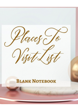 Places To Visit List - Blank Notebook - Write It Down - Pastel Rose Pink Gold Luxury Delicate Abstract Modern Minimal
