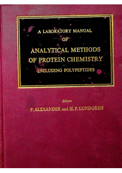 A Laboratory Manual of analytical methods of protein chemistry