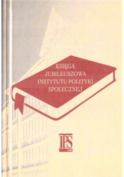 40 lat minęło Księga jubileuszowa Instytutu Polski Społecznej