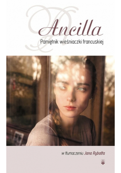 Ancilla Pamiętnik wieśniaczki francuskiej