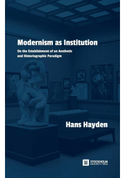 Modernism as Institution