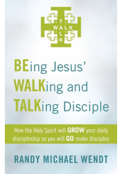 Being Jesus' Walking and Talking Disciple