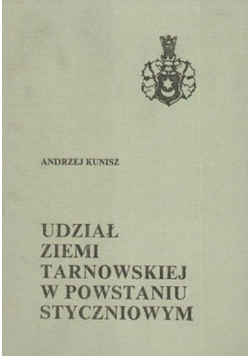 Udział ziemi tarnowskiej w powstaniu styczniowym
