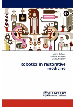 Robotics in restorative medicine