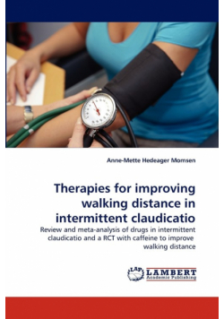 Therapies for Improving Walking Distance in Intermittent Claudicatio