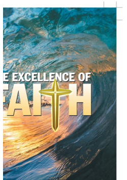 The Excellence of Faith