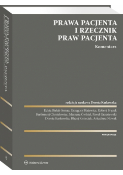 Prawa pacjenta Rzecznik Praw Pacjenta Komentarz