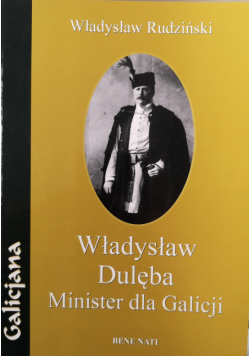 Władysław Dulęba  minister dla Galicji
