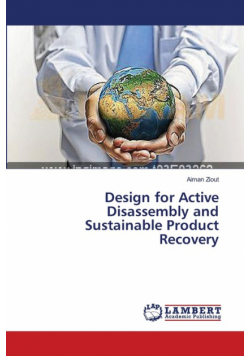 Design for Active Disassembly and Sustainable Product Recovery