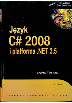 Język C# 2008 i platforma NET 3 5