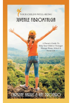 Your Child's Well-Being - Juvenile Fibromyalgia