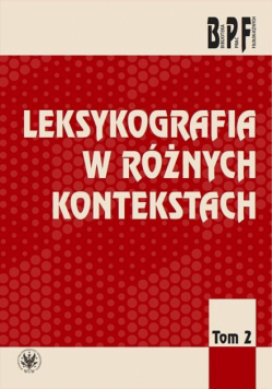 Leksykografia w różnych kontekstach T.2