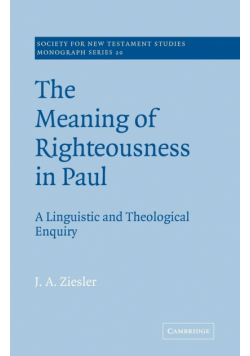 The Meaning of Righteousness in Paul