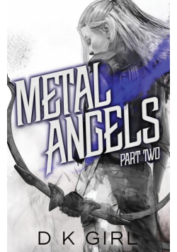 Metal Angels - Part Two