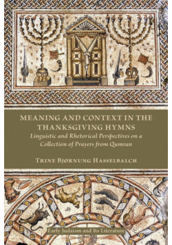 Meaning and Context in the Thanksgiving Hymns