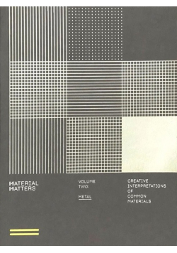 Material Matters Volume Two Metal NOWA