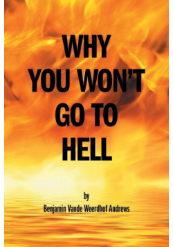 Why You Won't Go To Hell