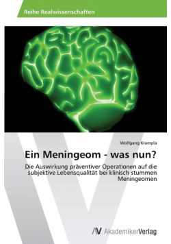 Ein Meningeom - Was Nun?