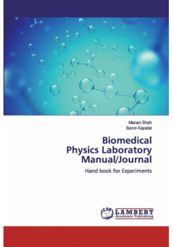 Biomedical Physics Laboratory Manual/Journal