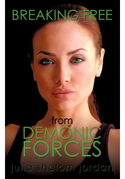 Breaking Free From Demonic Forces