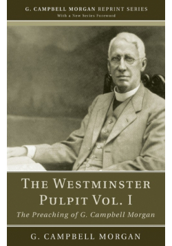 The Westminster Pulpit vol. I