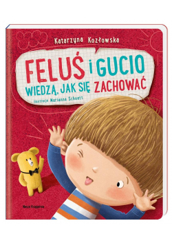 Feluś i Gucio wiedzą, jak się zachować