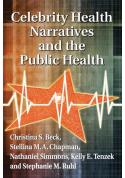 Celebrity Health Narratives and the Public Health