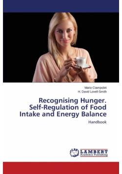 Recognising Hunger. Self-Regulation of Food Intake and Energy Balance