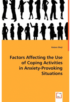 Factors Affecting the Use of Coping  Activities in Anxiety-Provoking Situations